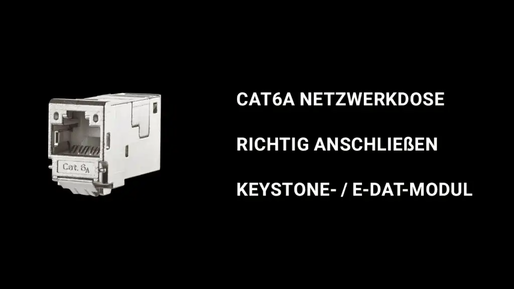 CAT 6a Netzwerkdosen anschließen - Keystone / E-DAT 1
