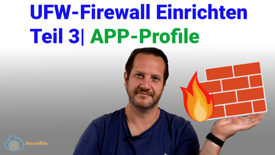 UFW-Firewall Einrichten Teil 3 - App-Profile