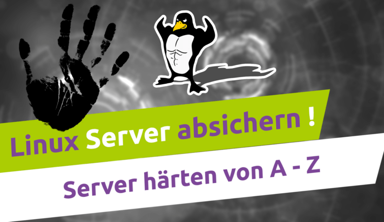 Linux Server absichern